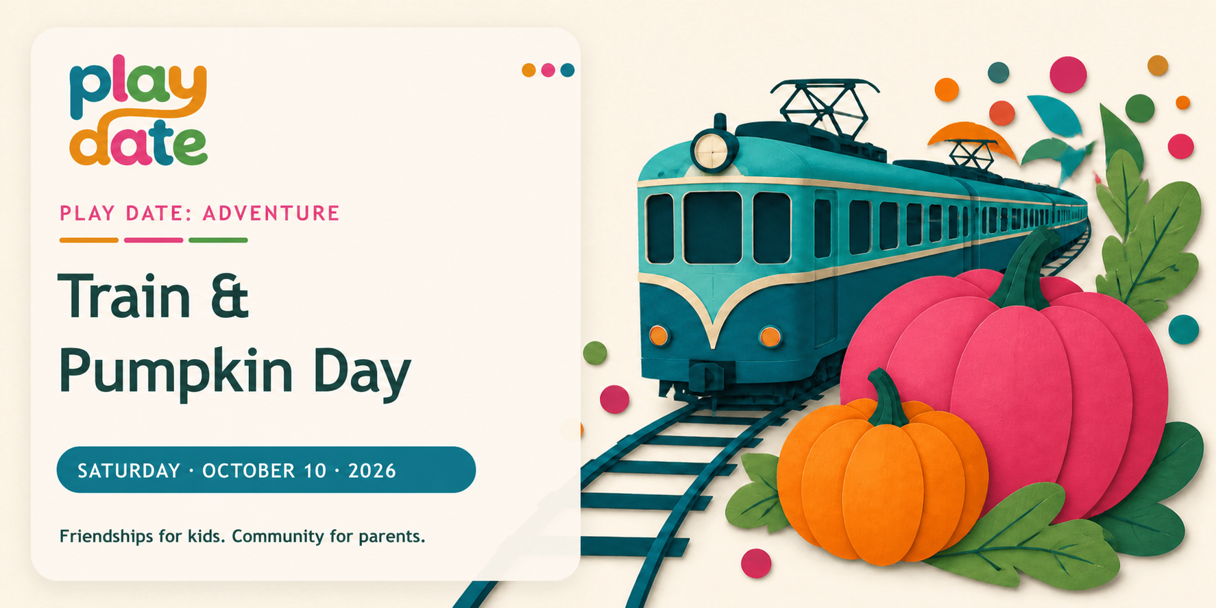 Play Date Adventure poster with the Play Date logo, a teal train, and bright paper-cut pumpkins.