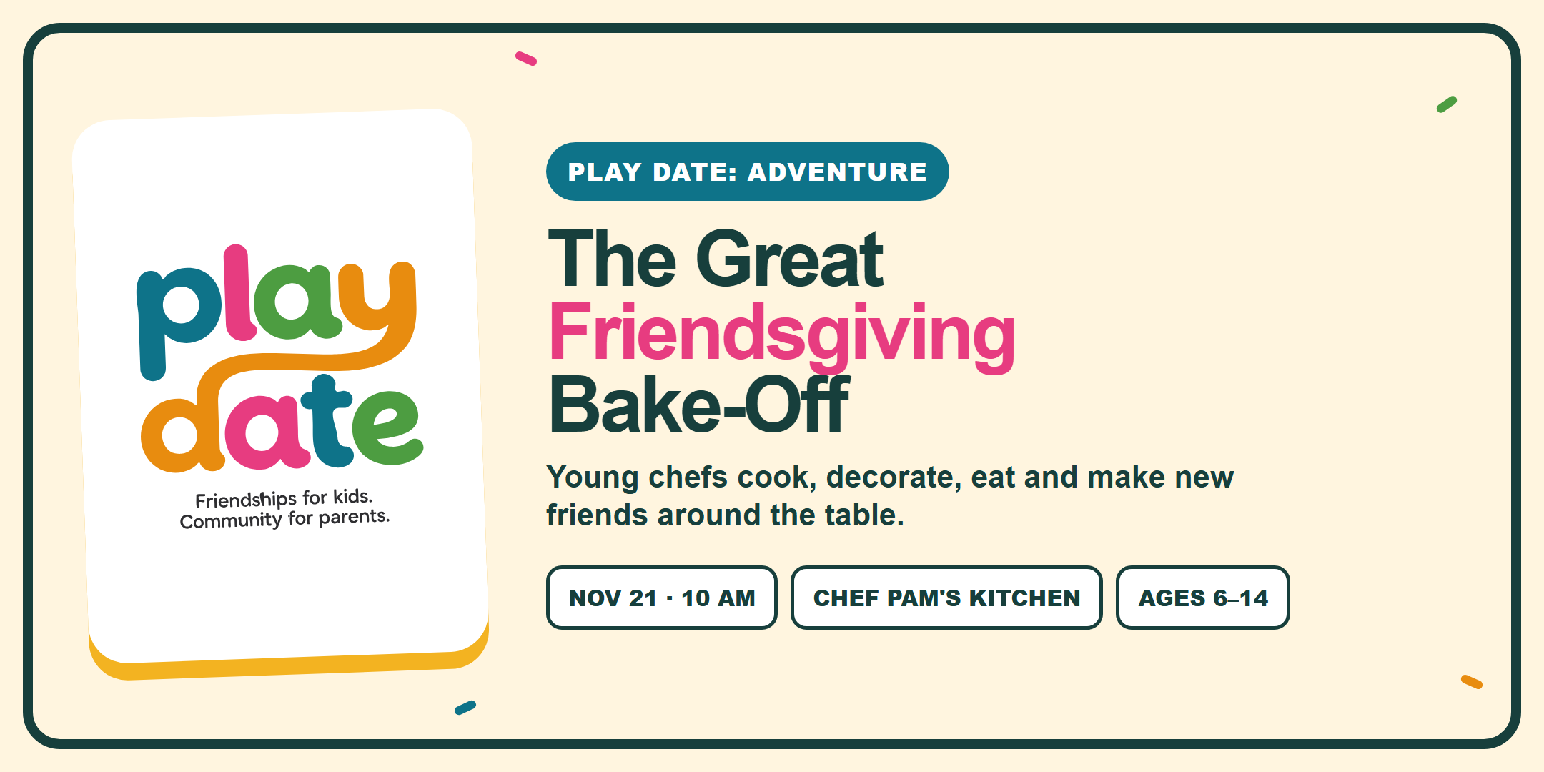 Play Date logo and Great Friendsgiving Bake-Off event details in colorful Play Date brand styling.